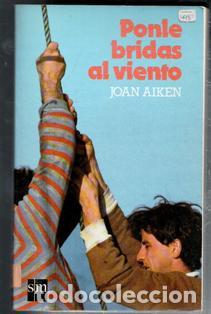 Libros de segunda mano: Ponle bridas al viento, Joan Aiken - Foto 1