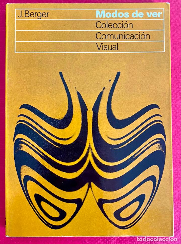 Libros de segunda mano: John Berger. Modos de ver. Gustavo Gili 1975 - Foto 1