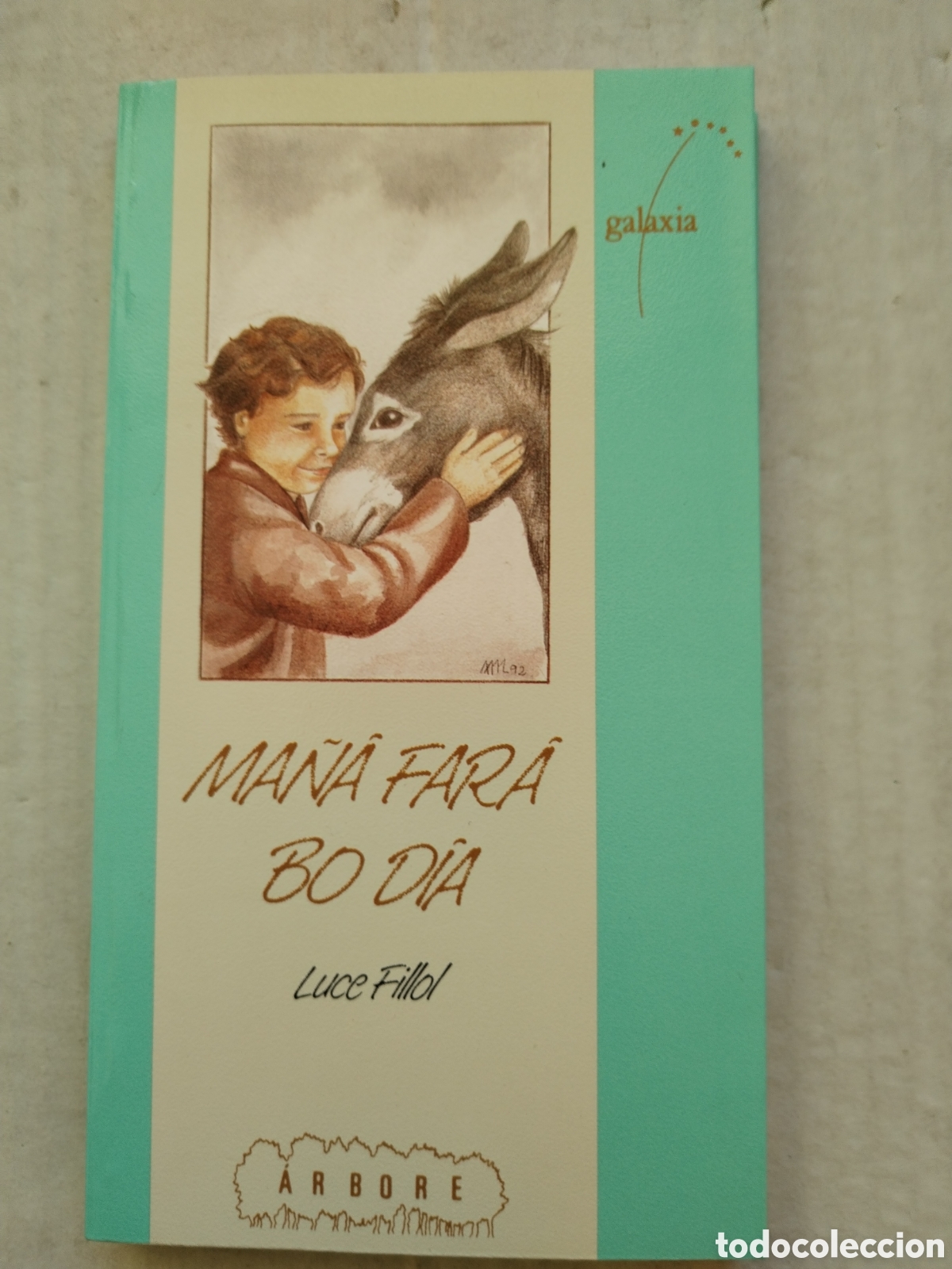 Libros de segunda mano: MA&Ntilde;ANA FARA BO DIA/LUCE FILLOL - Foto 1