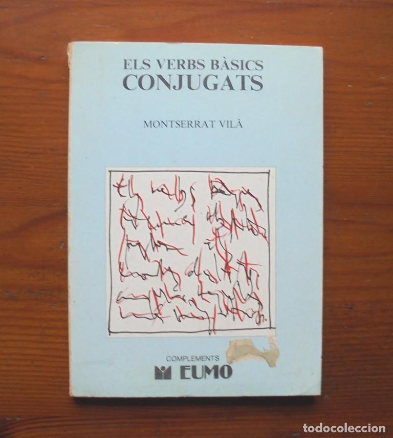 Libros de segunda mano: Els verbs b&agrave;sics conjugats Montserrat Vil&agrave; 1982 1a ed. Eumo, complements - Foto 1