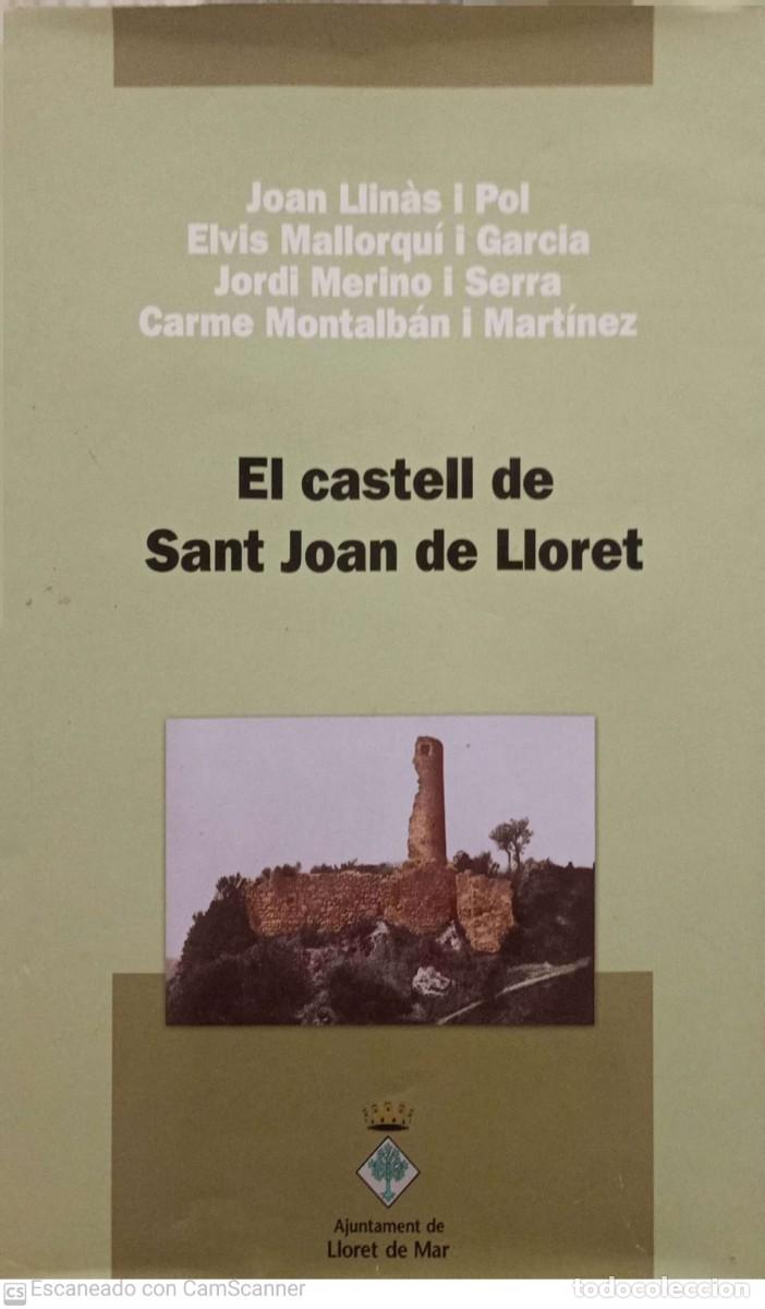 Libros de segunda mano: El castell de Sant Joan de Lloret Joan (El castell de Sant Joan de Lloret. Lloret de Mar)