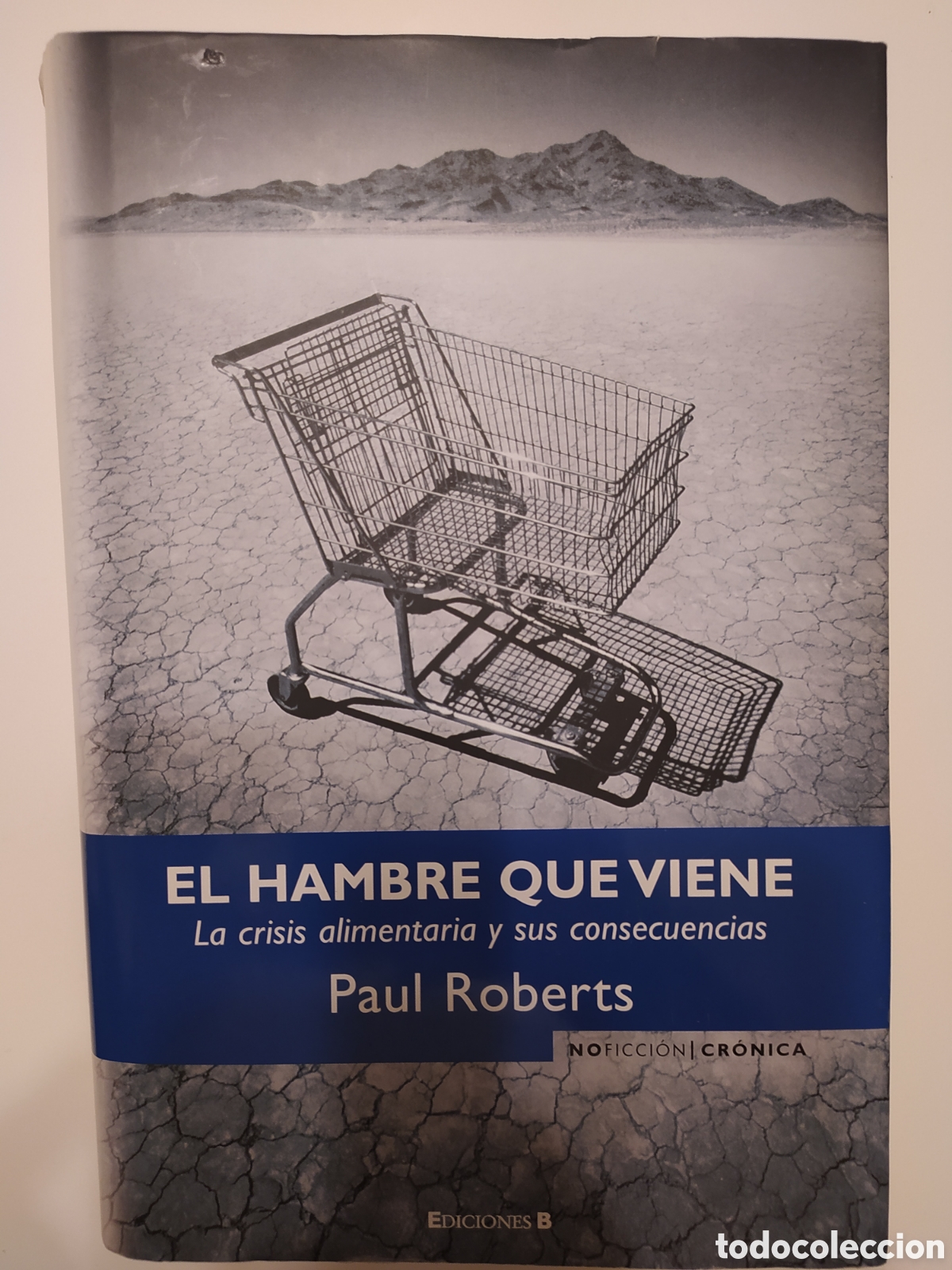Libros de segunda mano: El hambre que viene. Paul Roberts - Foto 1