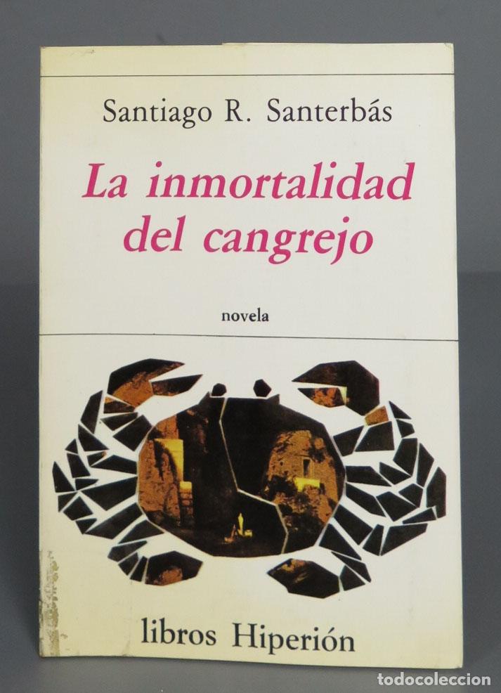 Libros de segunda mano: LA INMORTALIDAD DEL CANGREJO. Santerb&aacute;s. 1985 - Foto 1