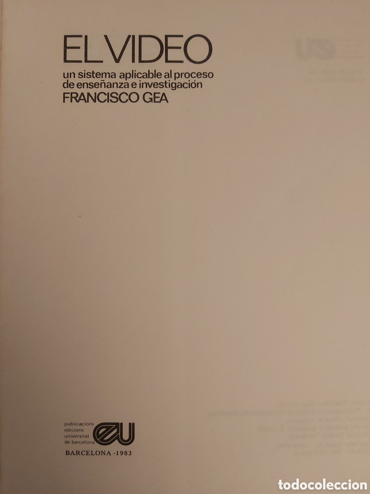 Libros de segunda mano: EL VIDEO $ FRANCISCO GEA $ EDICIONES UNIVERSITAT $ 1983 - Foto 2