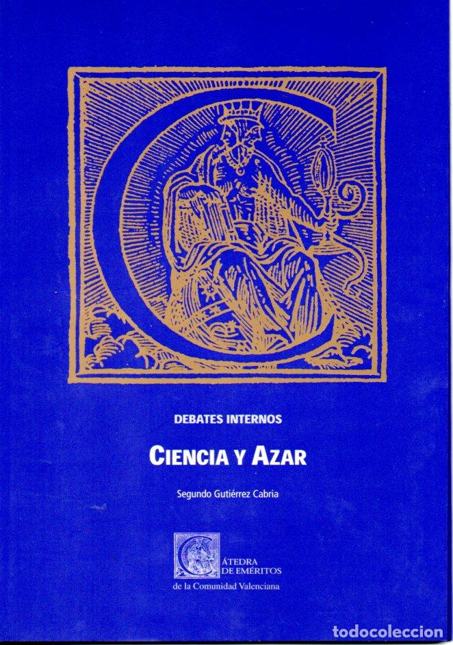 Libros de segunda mano: CIENCIA Y AZAR - SEGUNDO GUTIERREZ CABRIA - Foto 1