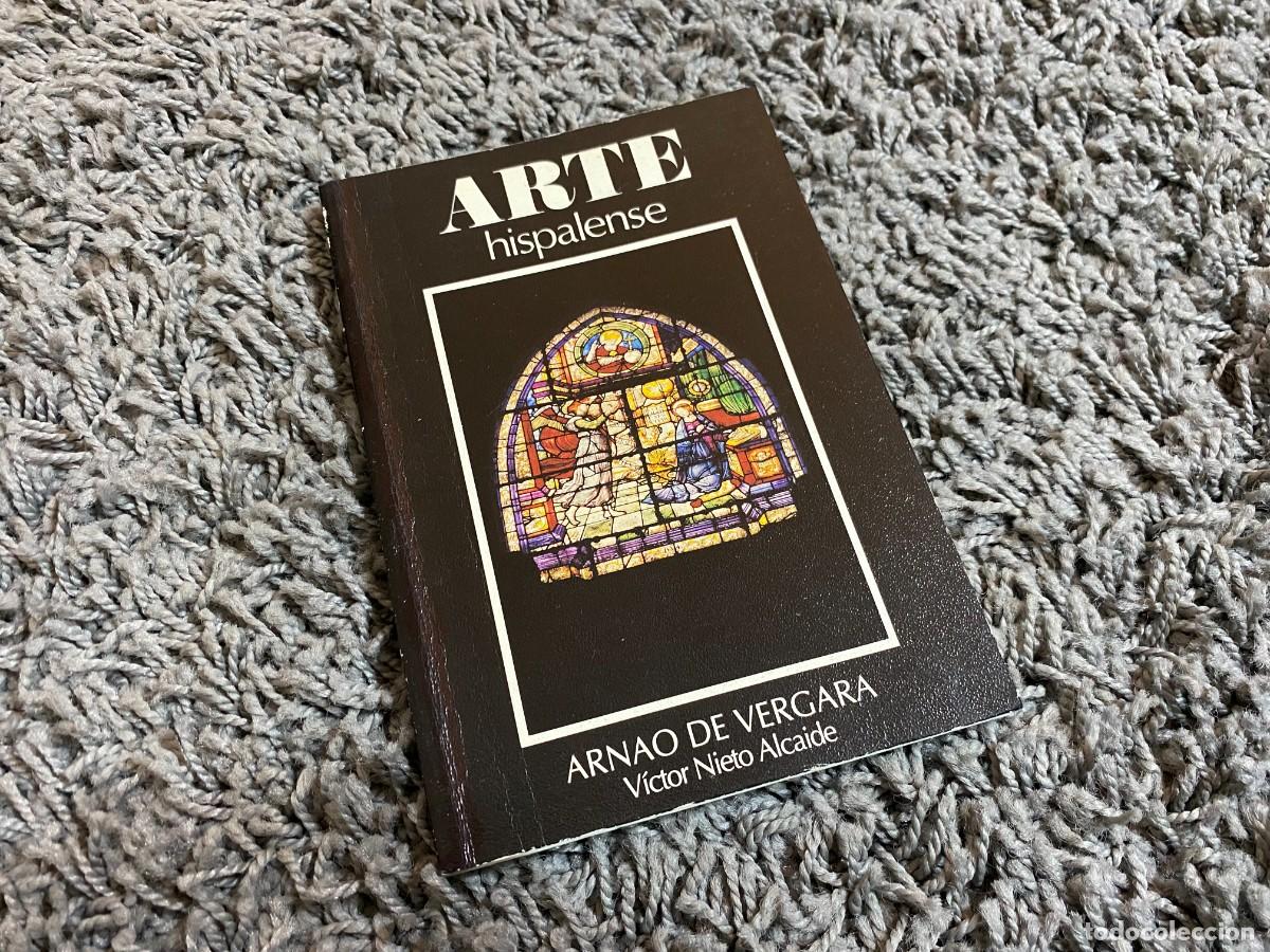 Libros de segunda mano: Arnao de Vergara - V&iacute;ctor Nieto Alcaide - Arte Hispalense - Foto 1