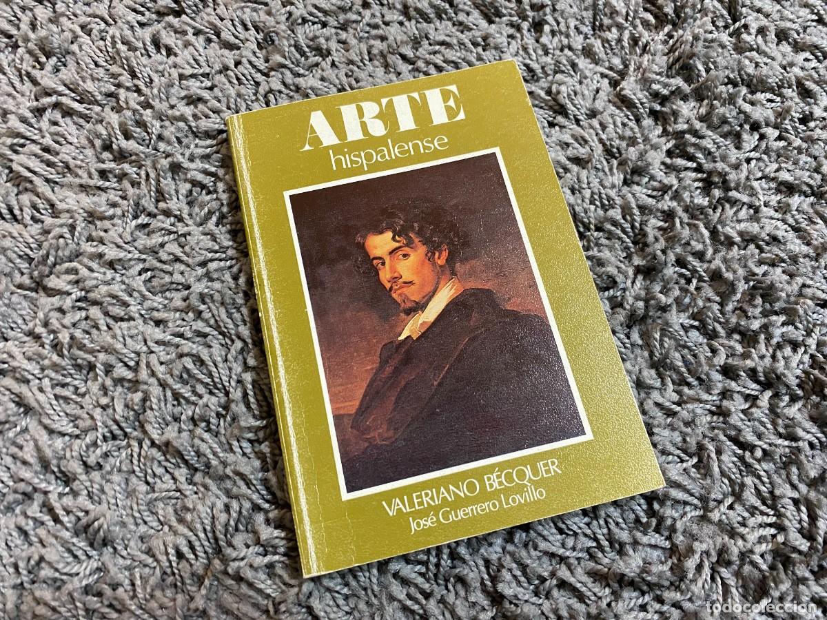 Libros de segunda mano: ARTE HISPALENSE - VALERIANO BECQUER - JOSE GUERRERO LOVILLO - Foto 1