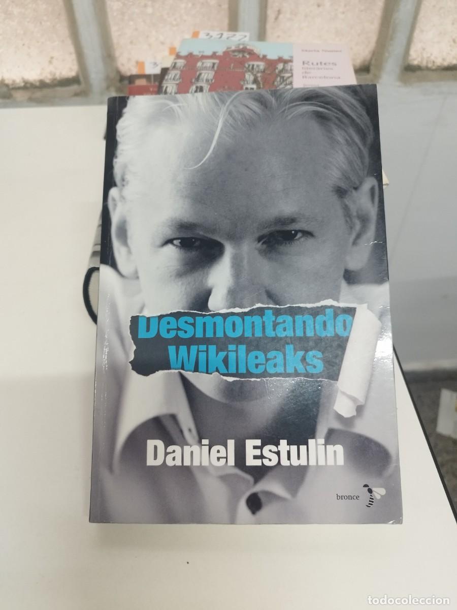 Libros de segunda mano: DESMONTANDO WIKILEAKS - ESTULIN - ASSANGE - ABU - Foto 1
