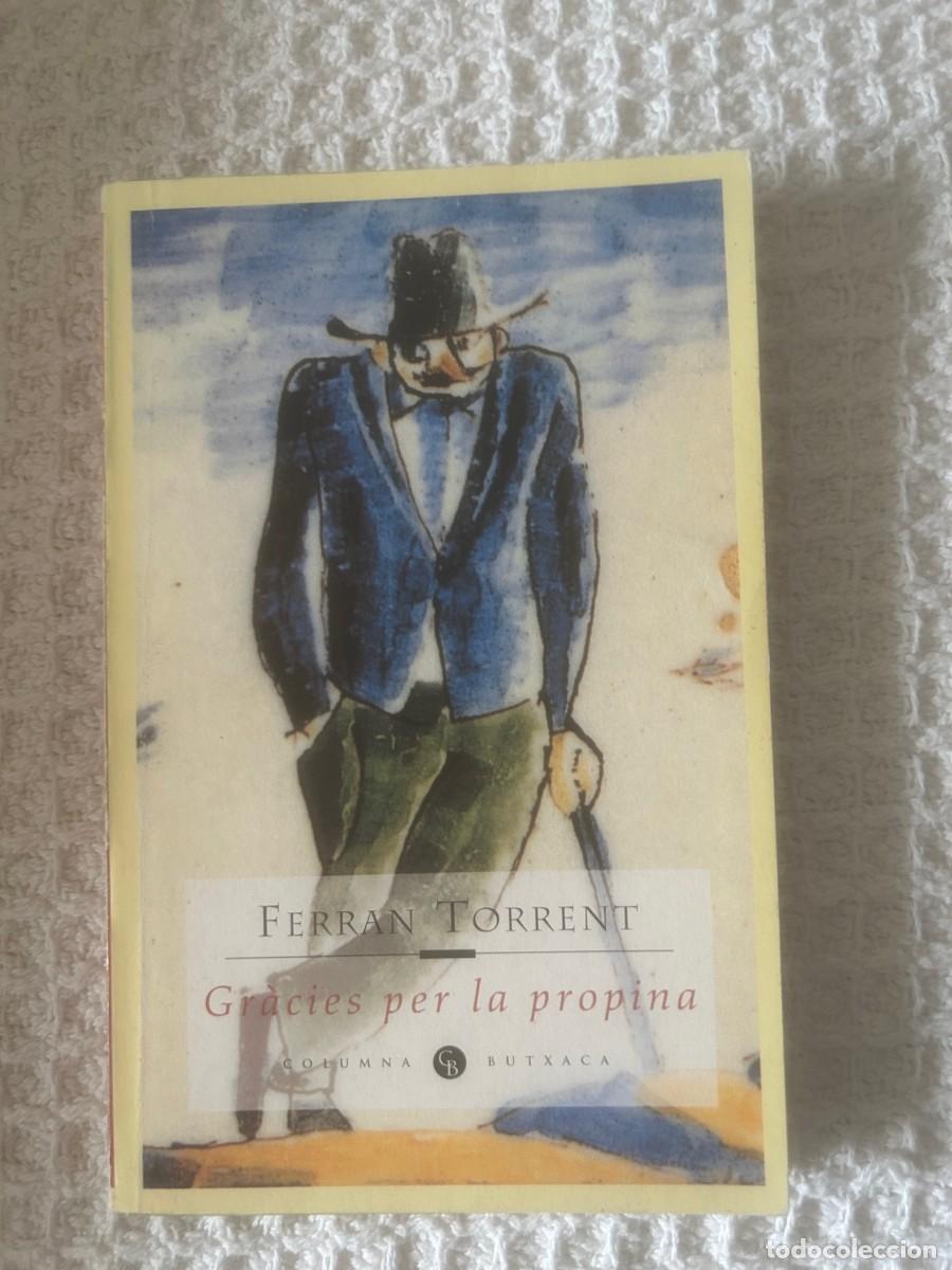 Libros de segunda mano: GRACIES PER LA PROPINA. FERRAN TORRENT. - Foto 1