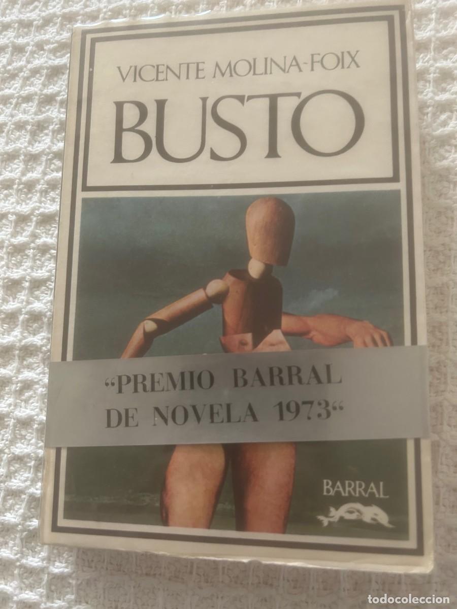 Libros de segunda mano: BUSTO. VICENTE MOLINA-FOIX. PREMIO BARRAL 1973. - Foto 1