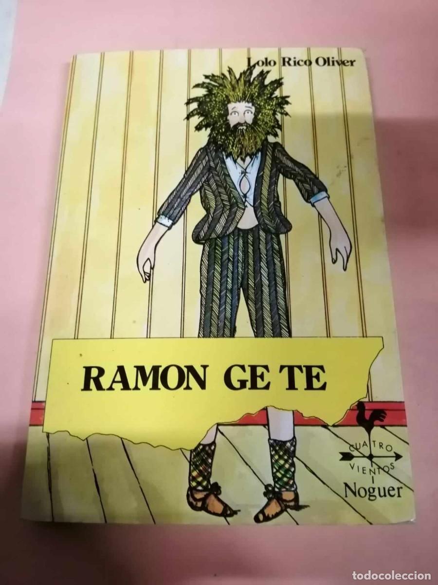 Libros de segunda mano: RAMON GE TE (LOLO RICO OLIVER) - Foto 1