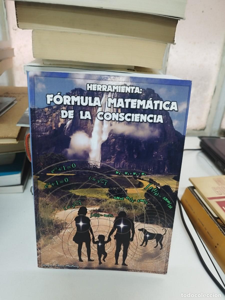 Libros de segunda mano: Herramienta: f&oacute;rmula matem&aacute;tica de la consciencia. Joaqu&iacute;n Ponce Mart&iacute;nez. - Foto 1
