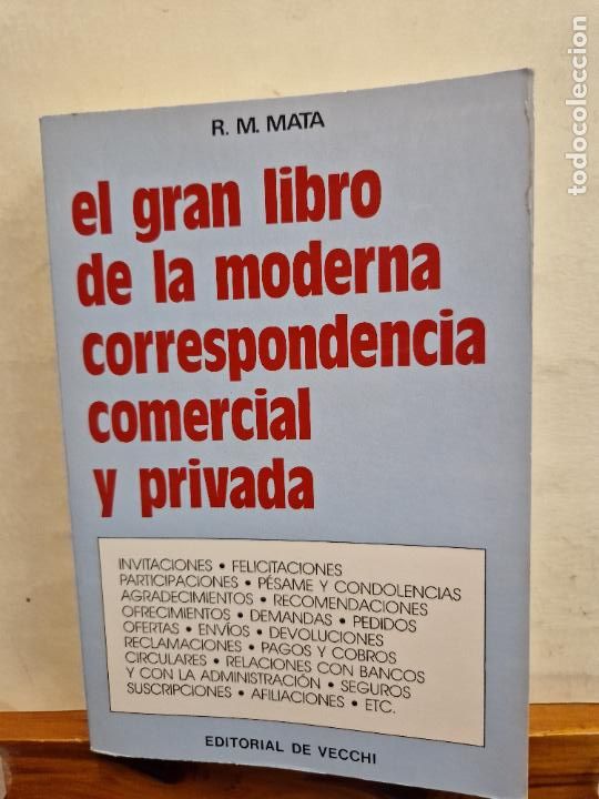 Libros de segunda mano: EL GRAN LIBRO DE LA MODERNA CORRESPONDENCIA COMERCIAL Y PRIVADA. R. M. MATA. EDITORIAL DE VECCHI - Foto 1
