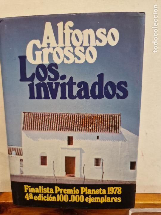 Libros de segunda mano: LOS INVITADOS. ALFONSO GROSSO. EDITORIAL PLANETA - Foto 1