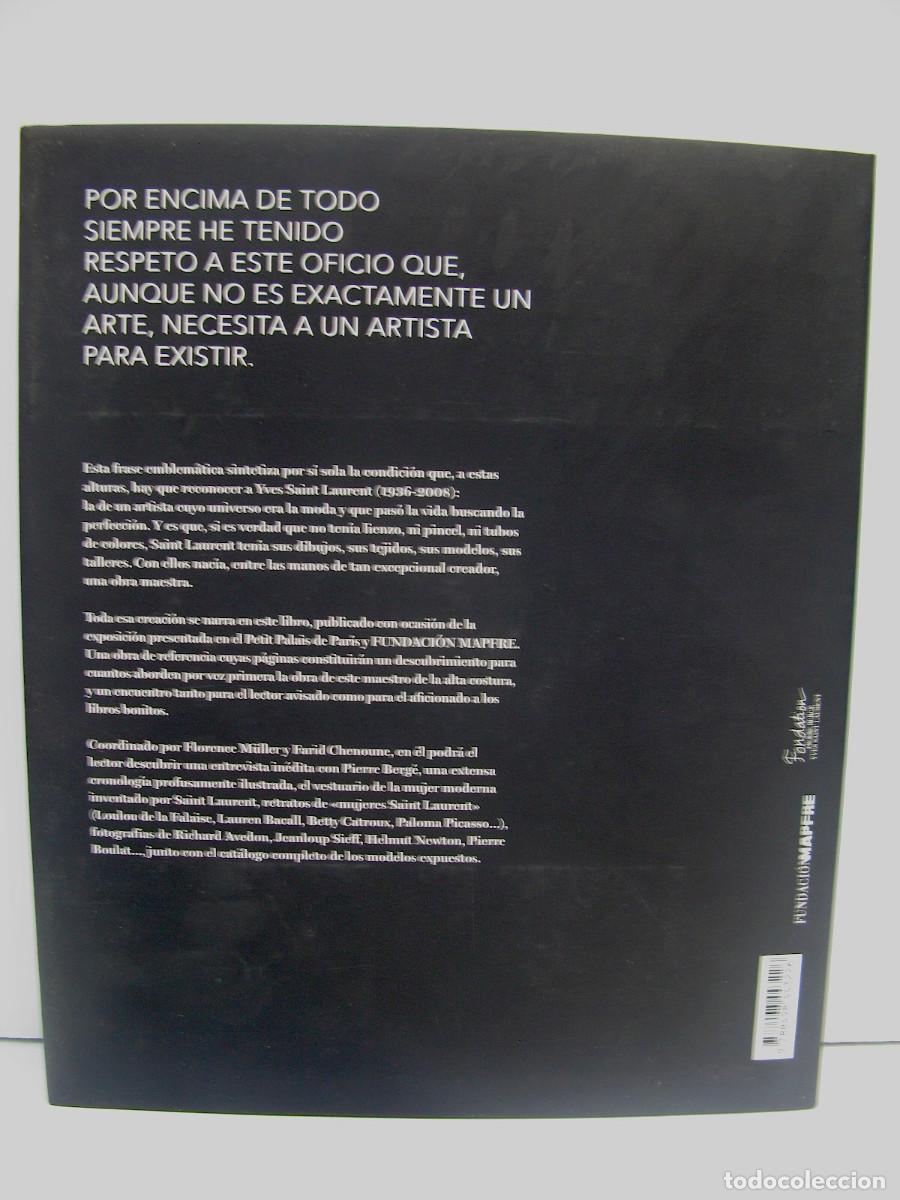 Libros de segunda mano: IVES SAINT LAURENT - CAT&Aacute;LOGO EXPOSICI&Oacute;N - FUNDACI&Oacute;N MAPFRE 2011 - Foto 11