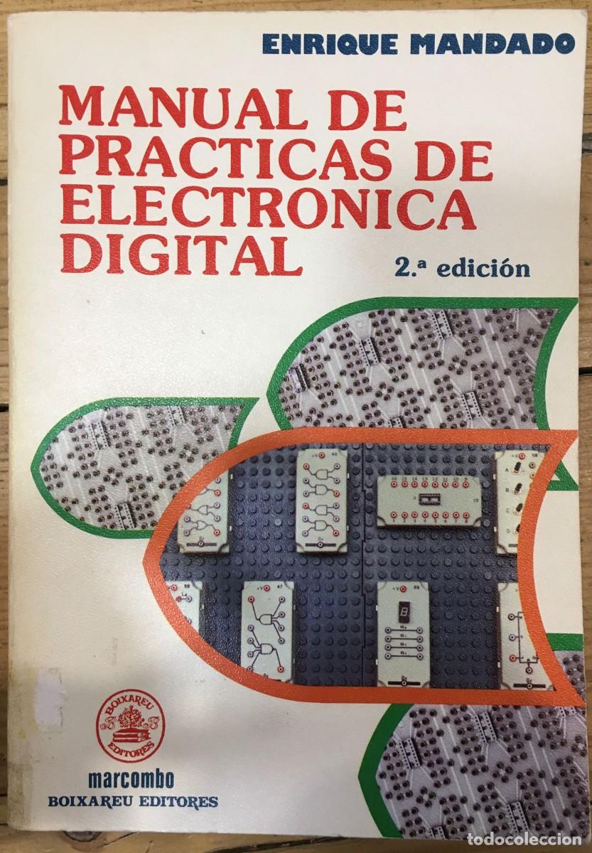 Libros de segunda mano: Manuel de practicas de electr&oacute;nica digital, 2&ordf; edici&oacute;n, de Enrique Mandado - Foto 1