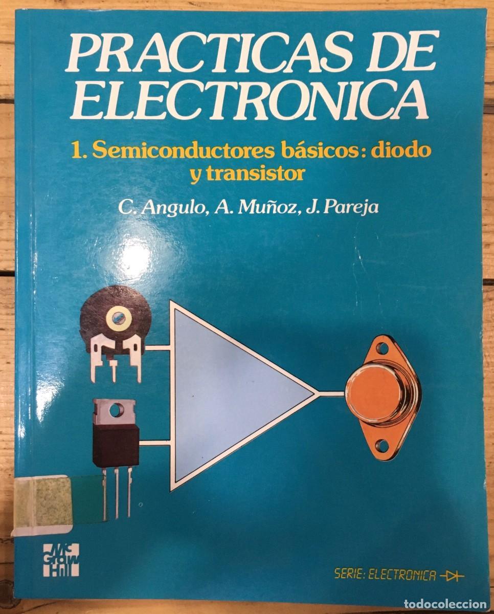 Libros de segunda mano: Practicas de electronica, de C. Angulo, A. Mu&ntilde;oz y J. Pareja, - Foto 1