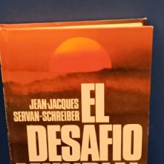 Libros de segunda mano: ”” EL DESAFÍO MUNDIAL ””.... JEAN-JACQUES SERVAN-SCHREIBER........PLAZA Y JANES....1980...