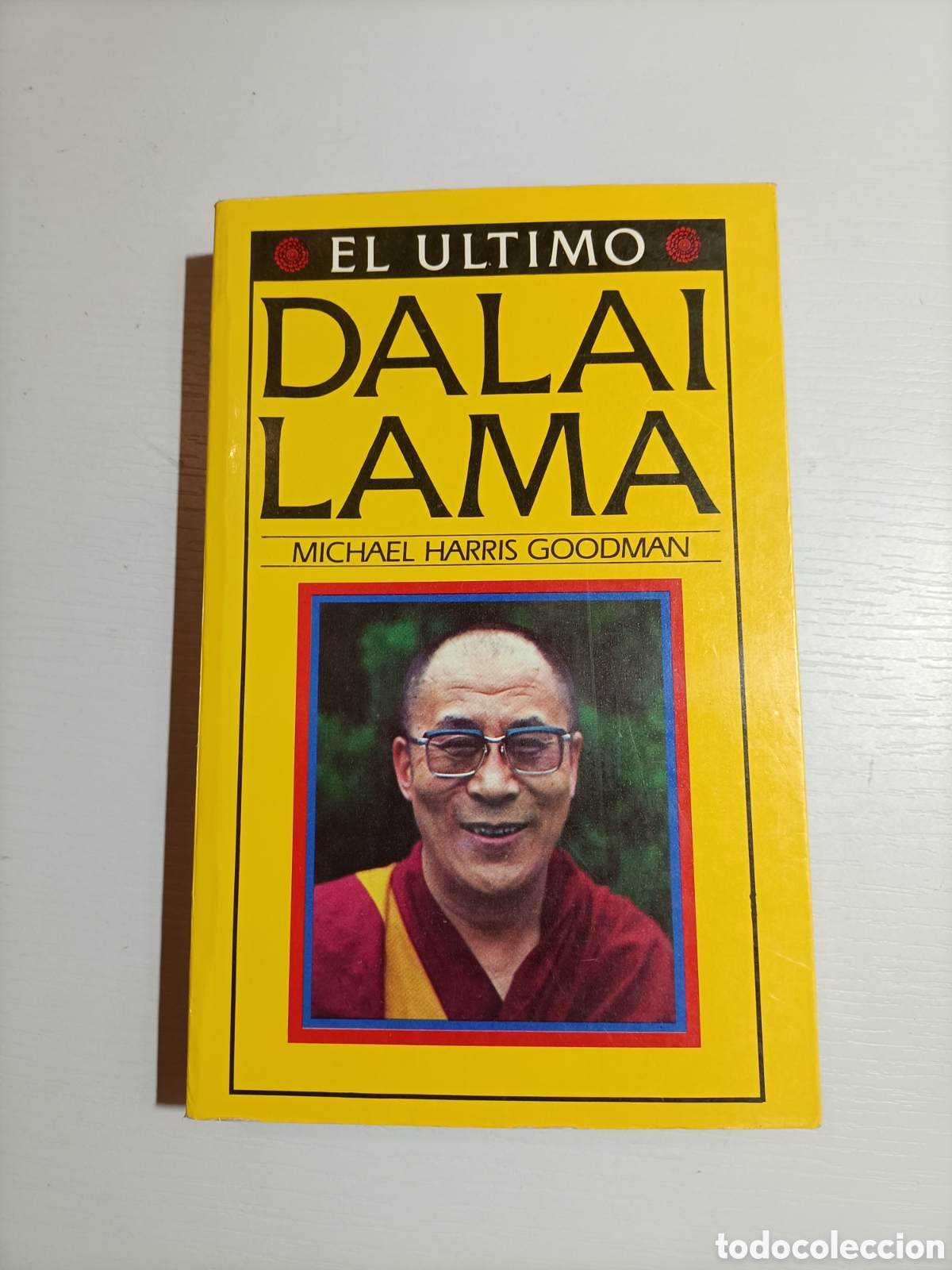 Libros de segunda mano: El &uacute;ltimo Dalai Lama Michael Harris , orientalismo - Foto 1