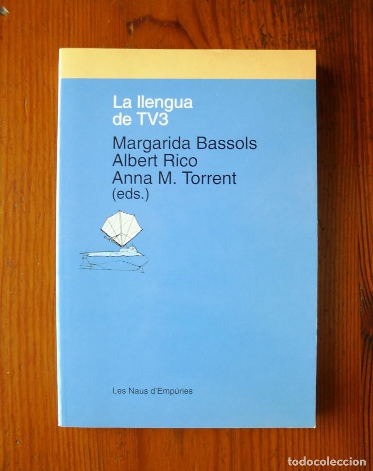 Livres d'occasion: La llengua de TV3 Margarida Bassols, Albert Rico, Anna M. Torrent (eds.) 1997 1a ed. impecable