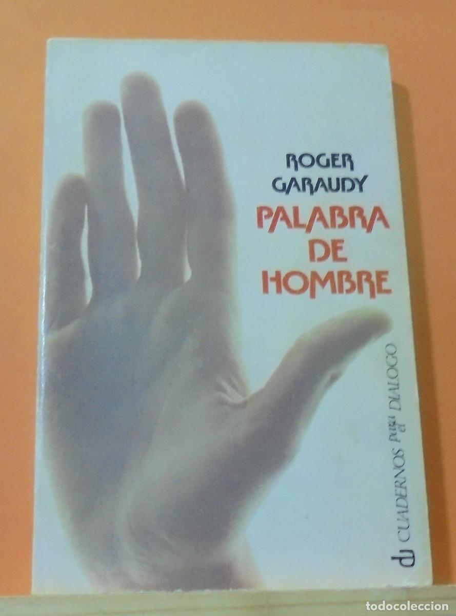 Libros de segunda mano: Palabra de hombre. Roger Garaudy - Foto 1