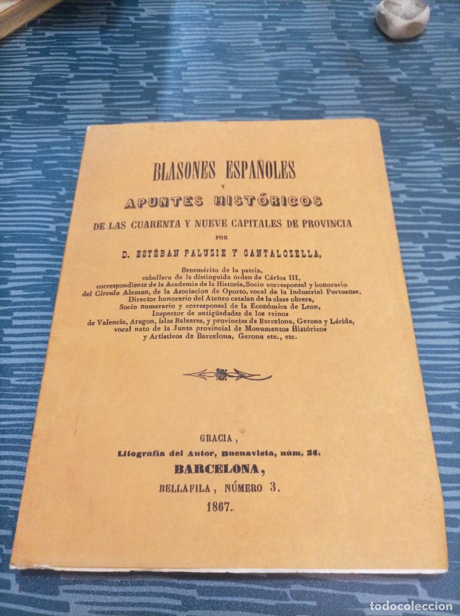 Second hand books: BLASONES ESPA&Ntilde;OLES Y APUNTES HISTORICOS DE LAS CUARENTA Y NUEVE CAPITALES DE PROV,FASCIMIL,1867,1993