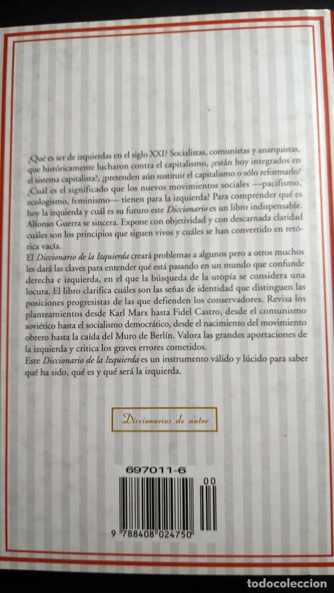 Libros de segunda mano: DICCIONARIO DE LA IZQUIERDA - ALFONSO GUERRA - Foto 2