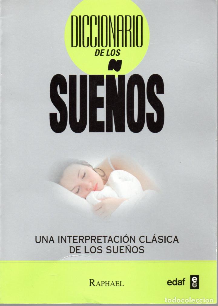 Libros de segunda mano: DICCIONARIO DE LOS SUE&Ntilde;OS - RAPHAEL - Foto 1