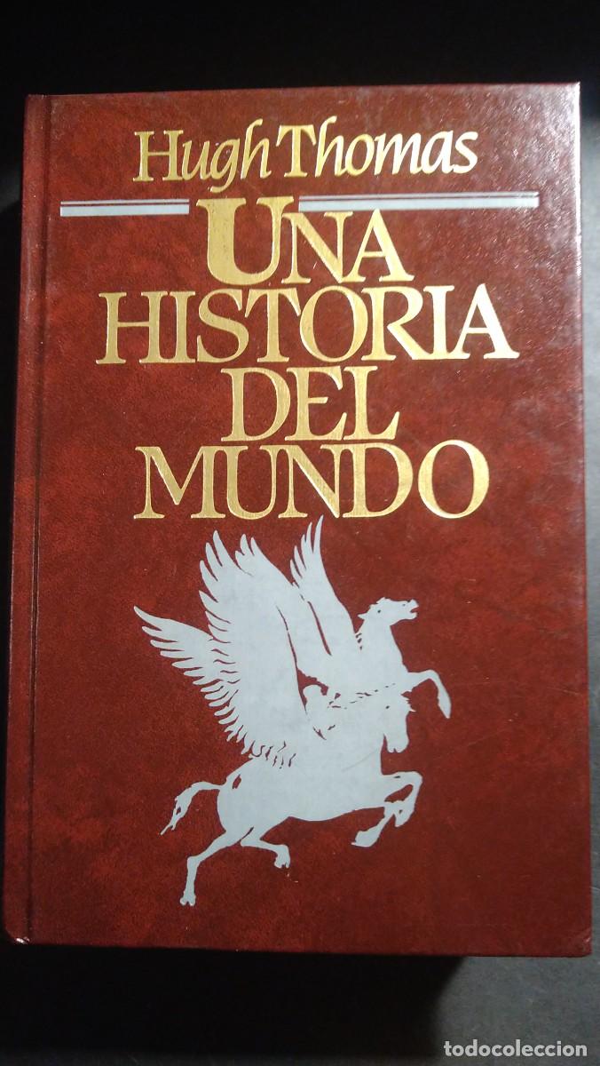 Libros de segunda mano: UNA HISTORIA DEL MUNDO - HUGH THOMAS - Foto 1