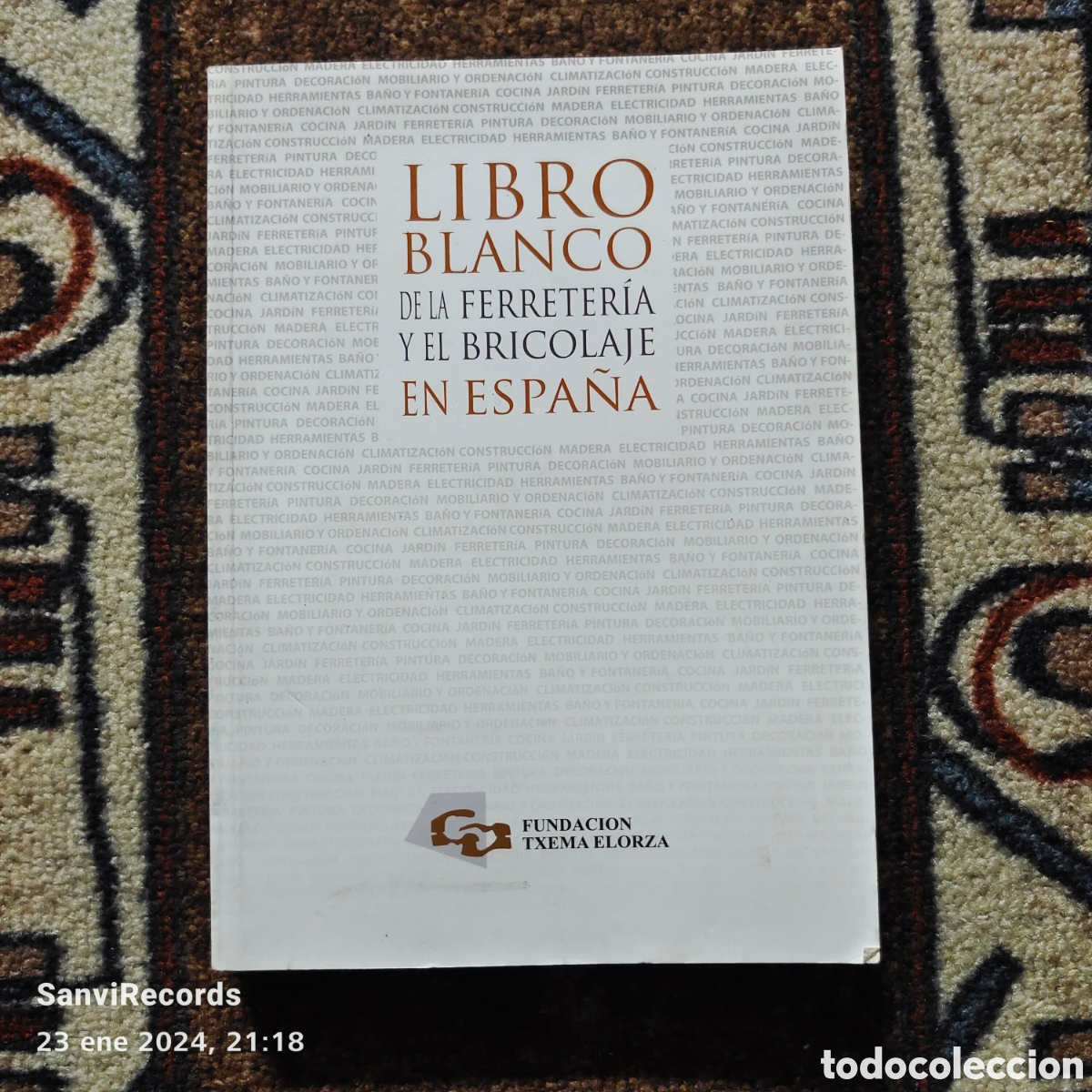 Libros de segunda mano: LIBRO BLANCO DE LA FERRETER&Iacute;A Y EL BRICOLAJE EN ESPA&Ntilde;A - Foto 1