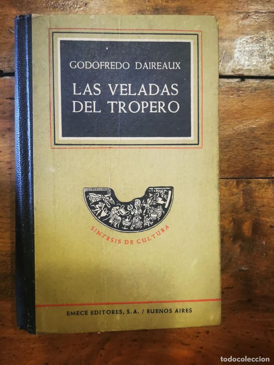 Libros de segunda mano: DAIREAUX, Godofredo. Las veladas del tropero - Foto 1