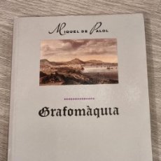 Libros de segunda mano: MIQUEL DE PALOL - GRAFOMAQUIA - PROA 1993