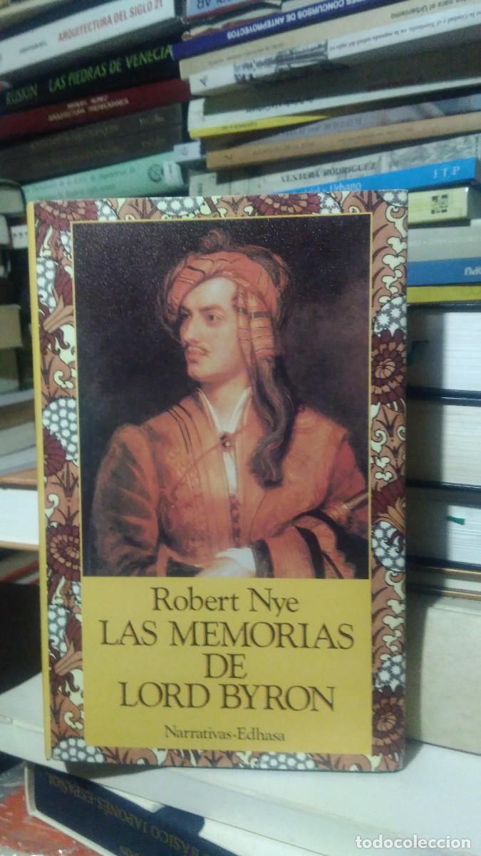 Libros de segunda mano: LAS MEMORIAS DE LORD BYRON, ROBERT NYE, ED. EDHASA - Foto 1