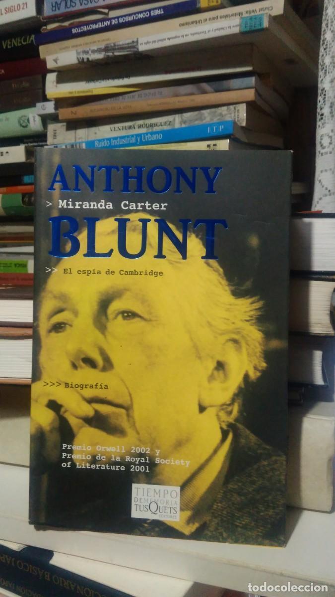 Libros de segunda mano: ANTHONY BLUNT, MIRANDA CARTER, ED. TUSQUETS - Foto 1