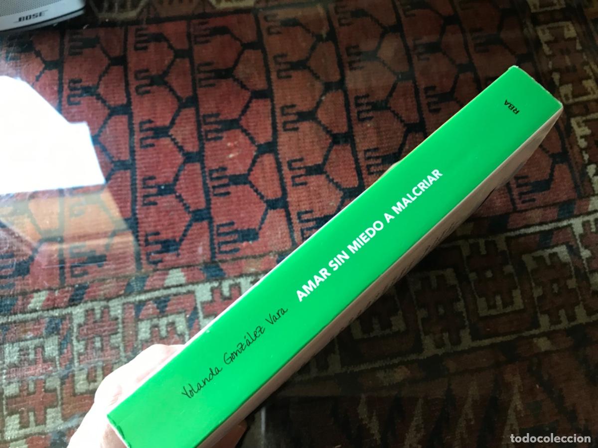 Libros de segunda mano: Amar sin Miedo a malcriar. Yolanda Gonz&aacute;lez. RBA - Foto 2