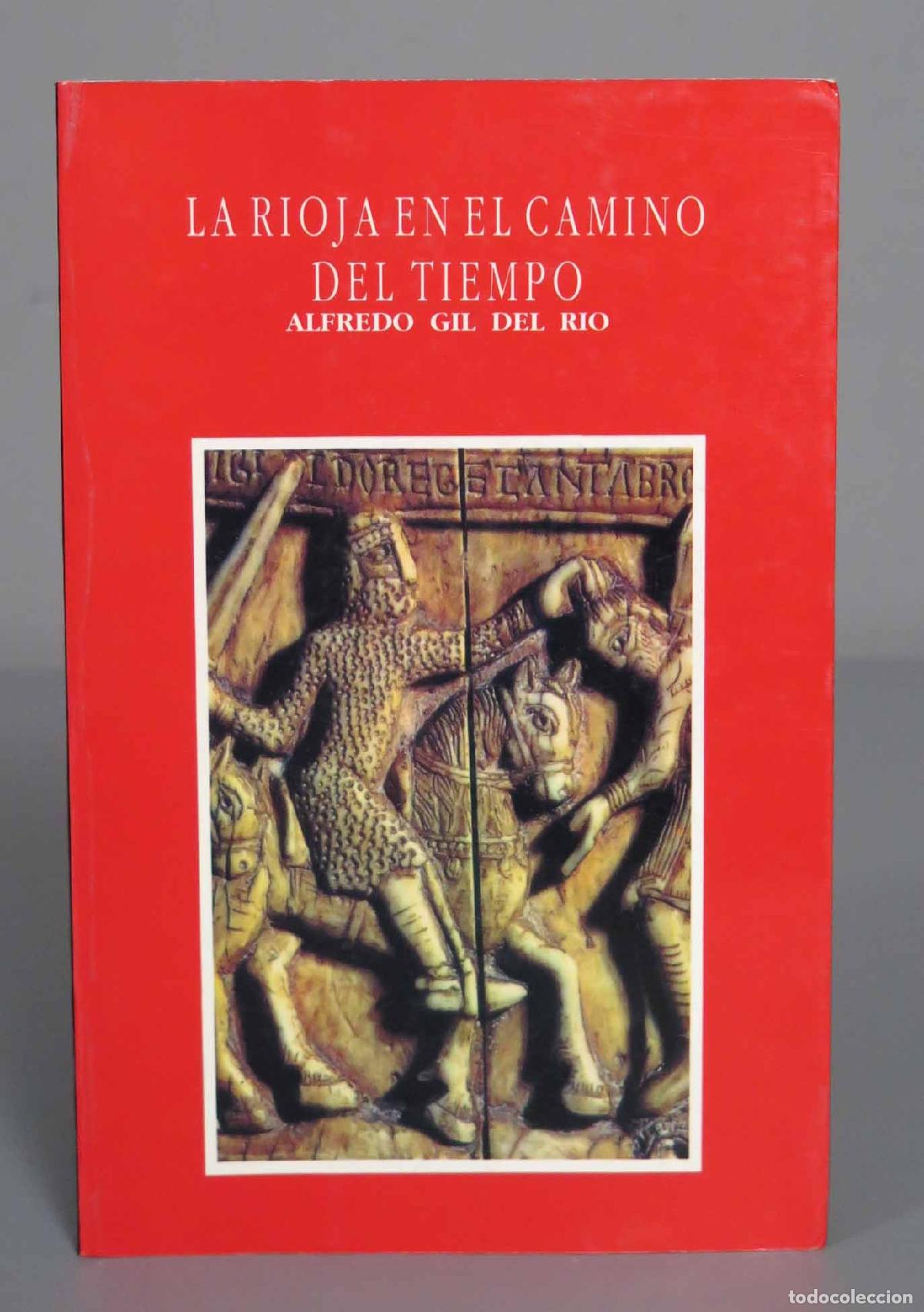 Libros de segunda mano: LA RIOJA EN EL CAMINO DEL TIEMPO. Gil del Rio - Foto 1