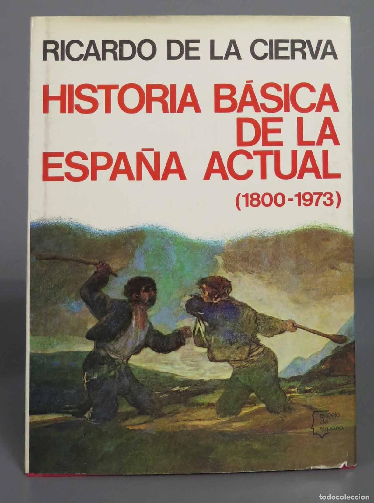 Libros de segunda mano: Historia b&aacute;sica de Espa&ntilde;a actual. Cierva - Foto 1