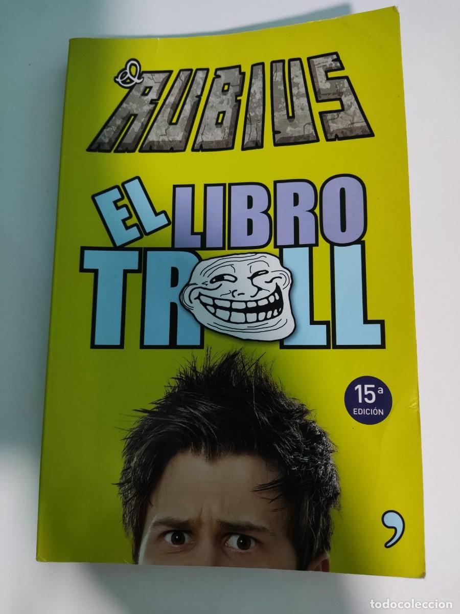 Libros de segunda mano: LIBRO - EL RUBIUS, EL LIBRO TROLL - Ruben Doblas - Planeta - ISBN: 9788499983196 - Foto 1