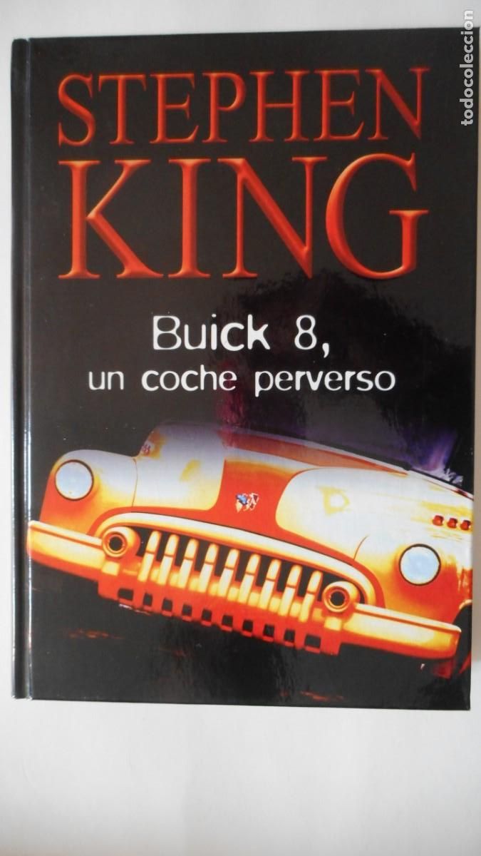 Libros de segunda mano: STEPHEN KING. BUICK 8, UN COCHE PERVERSO / L-2 - Foto 1