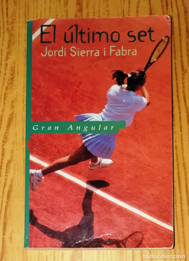 Libros de segunda mano: EL &Uacute;LTIMO SET (Gran Angular) / Jordi Sierra i Fabra. - Ediciones SM, 1996 - Foto 1