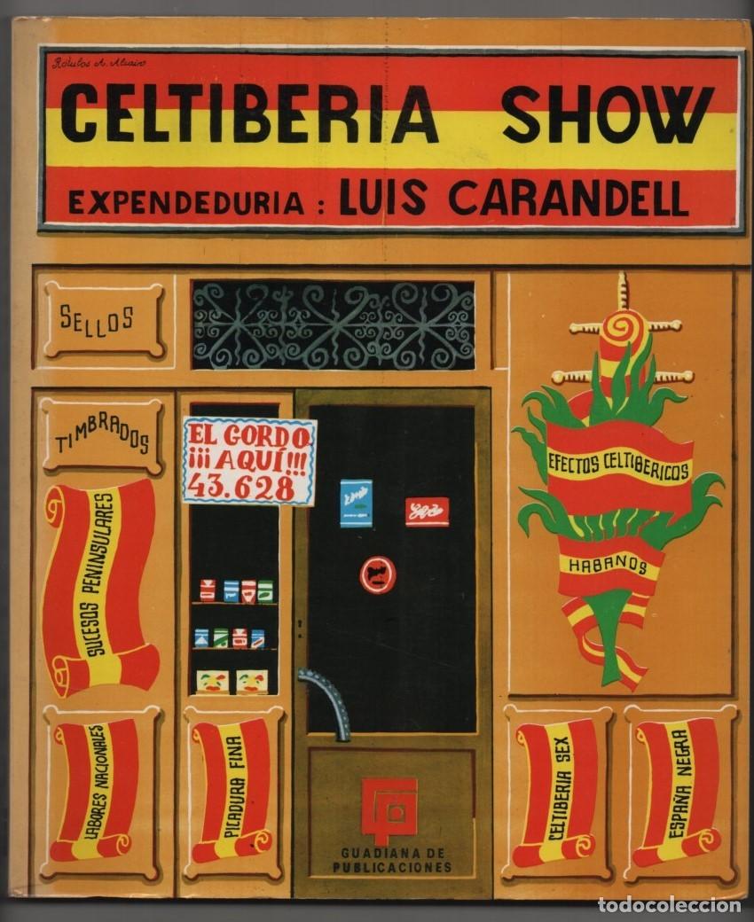 Libros de segunda mano: Celtiberia show. Luis Carandell. 1971, 4&ordf; edici&oacute;n - Foto 1