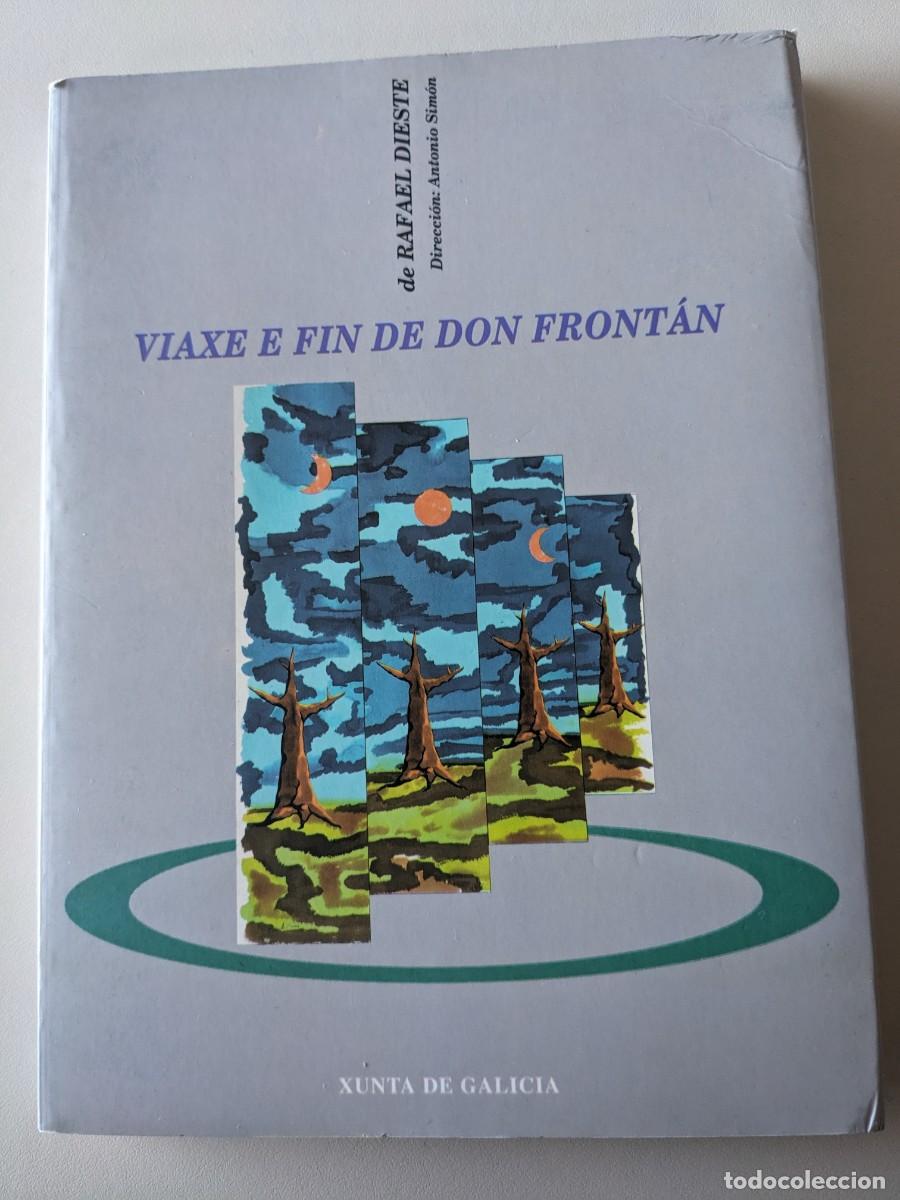 Libros de segunda mano: VIAXE E FIN DE DON FRONTAN - RAFAEL DIESTE - CENTRO DRAMATICO GALEGO - Foto 1