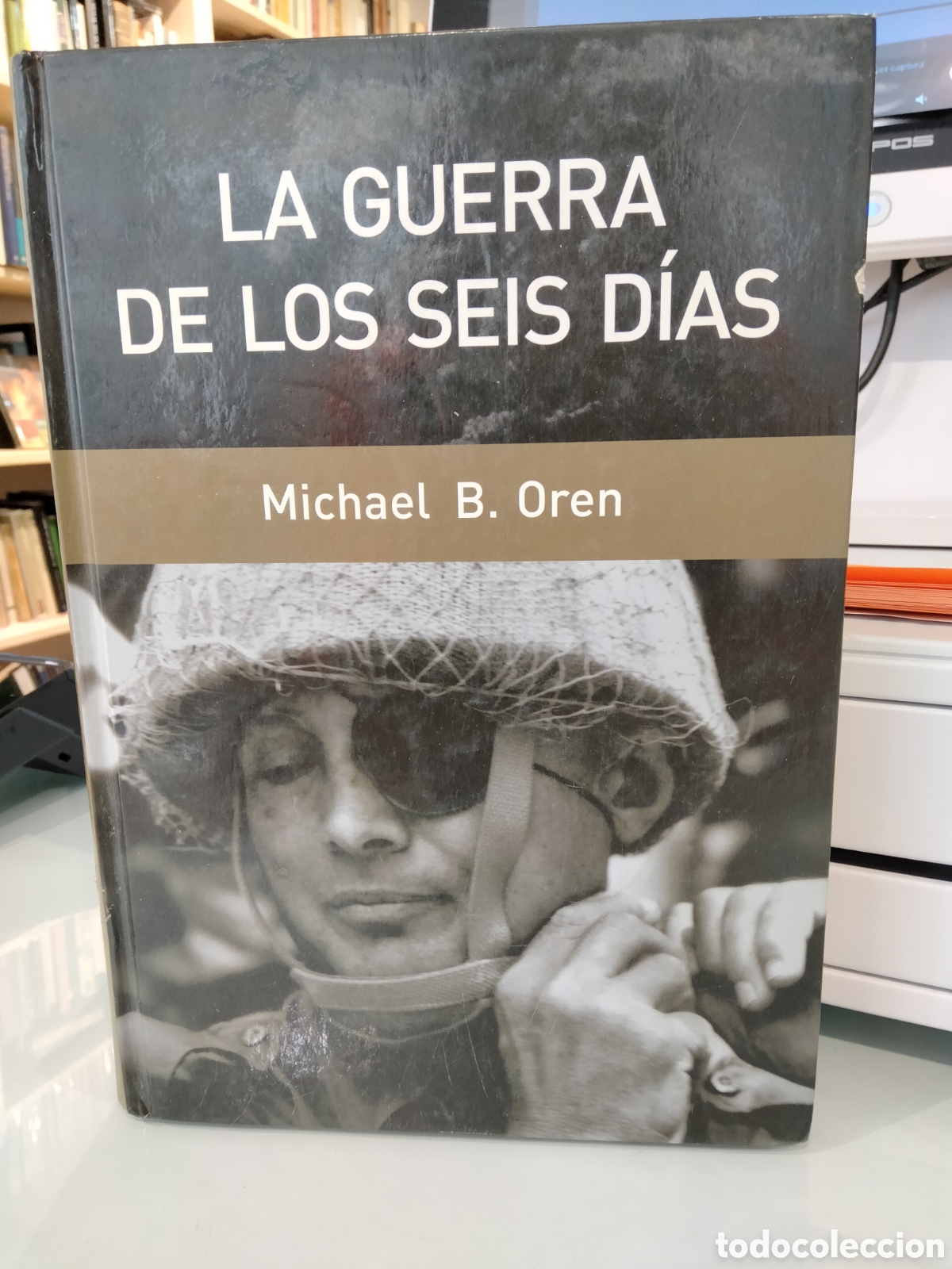 Libros de segunda mano: La guerra de los seis d&iacute;as - Michael B. Oren - Foto 1
