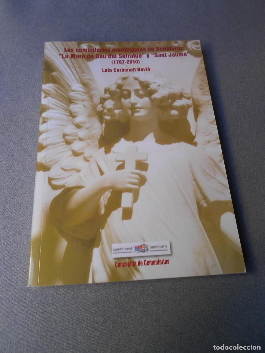 Libros de segunda mano: LOS CEMENTERIOS MUNICIPALES DE BENIDORM - Foto 1