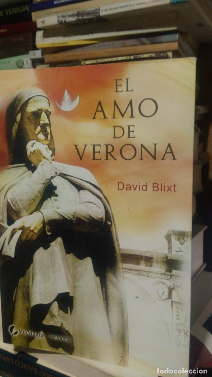 Libros de segunda mano: EL AMO DE VERONA, DAVID BLIXT, ED. VIAMAGNA - Foto 1