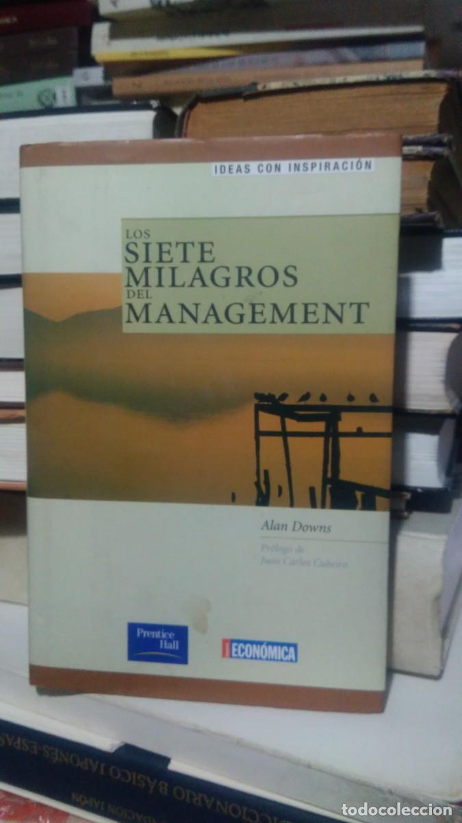 Libros de segunda mano: LOS SIETE MILAGROS DEL MANAGEMENT, ALAN DOWNS, ED. PRENTICE HALL - Foto 1