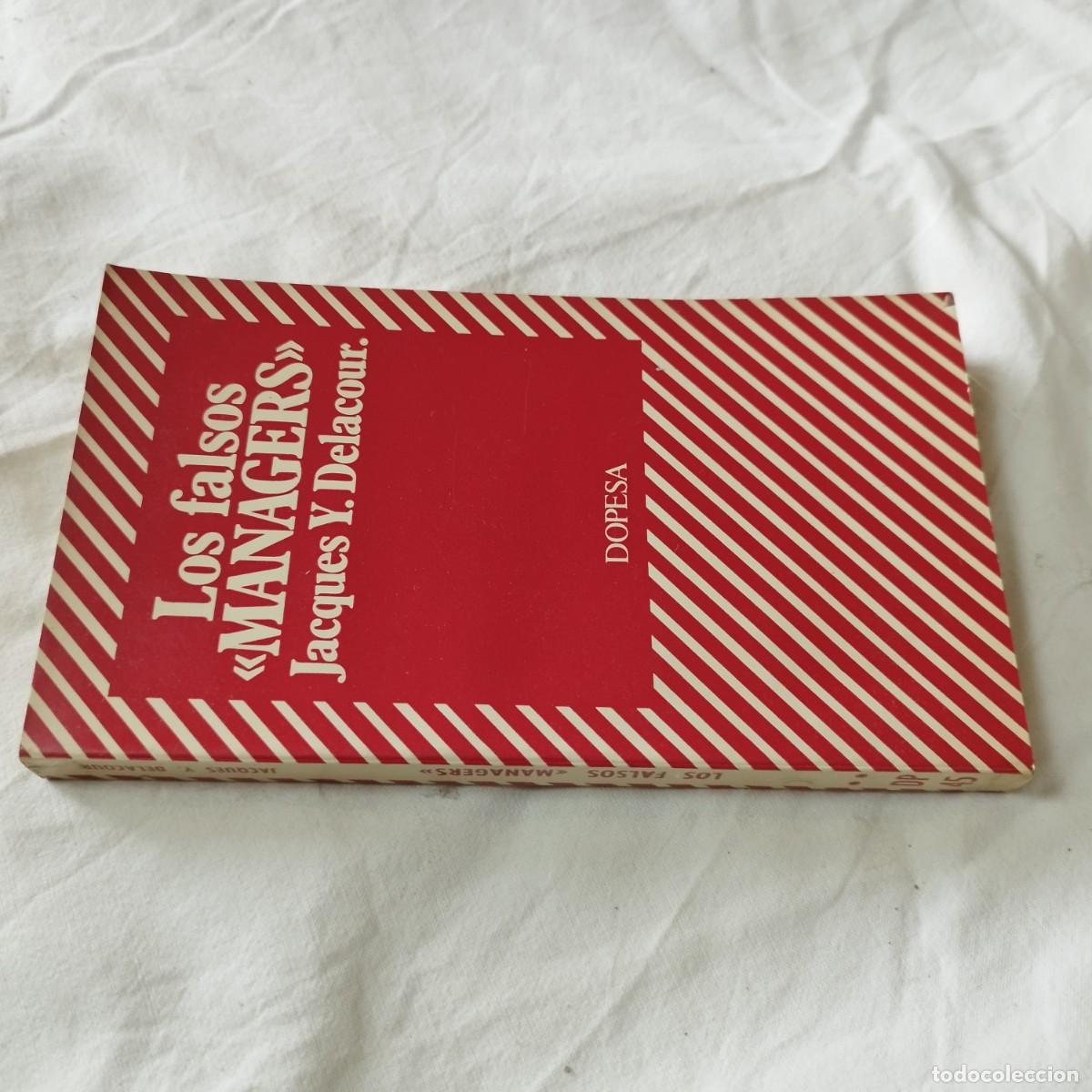Libros de segunda mano: LOS FALSOS MANAGERS / JACQUES Y.DELACOUR / EVA 098 / DOPESA - Foto 1