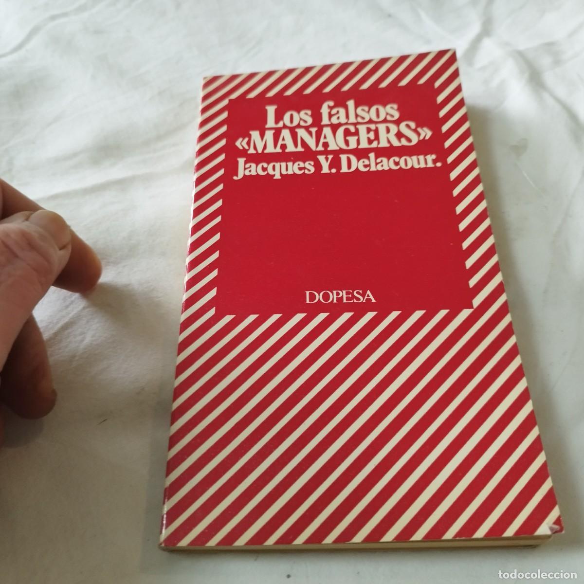 Libros de segunda mano: LOS FALSOS MANAGERS / JACQUES Y.DELACOUR / EVA 098 / DOPESA - Foto 2