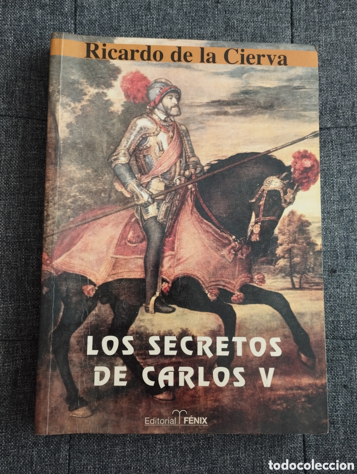 Libros de segunda mano: LOS SECRETOS DE CARLOS V (RICARDO DE LA CIERVA) - Foto 1