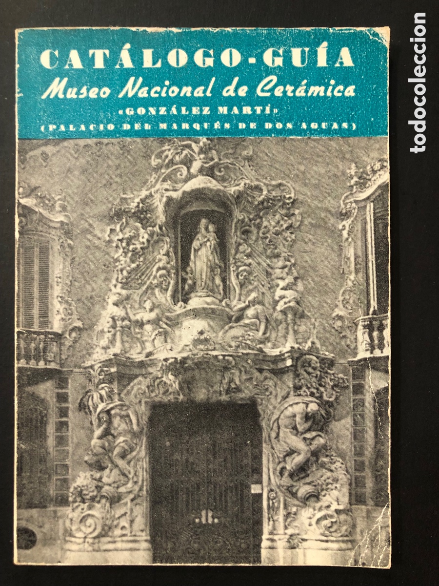 Libri di seconda mano: Libro cat&aacute;logo gu&iacute;a museo nacional de cer&aacute;mica Gonz&aacute;lez marti palacio marqu&eacute;s de dos aguas